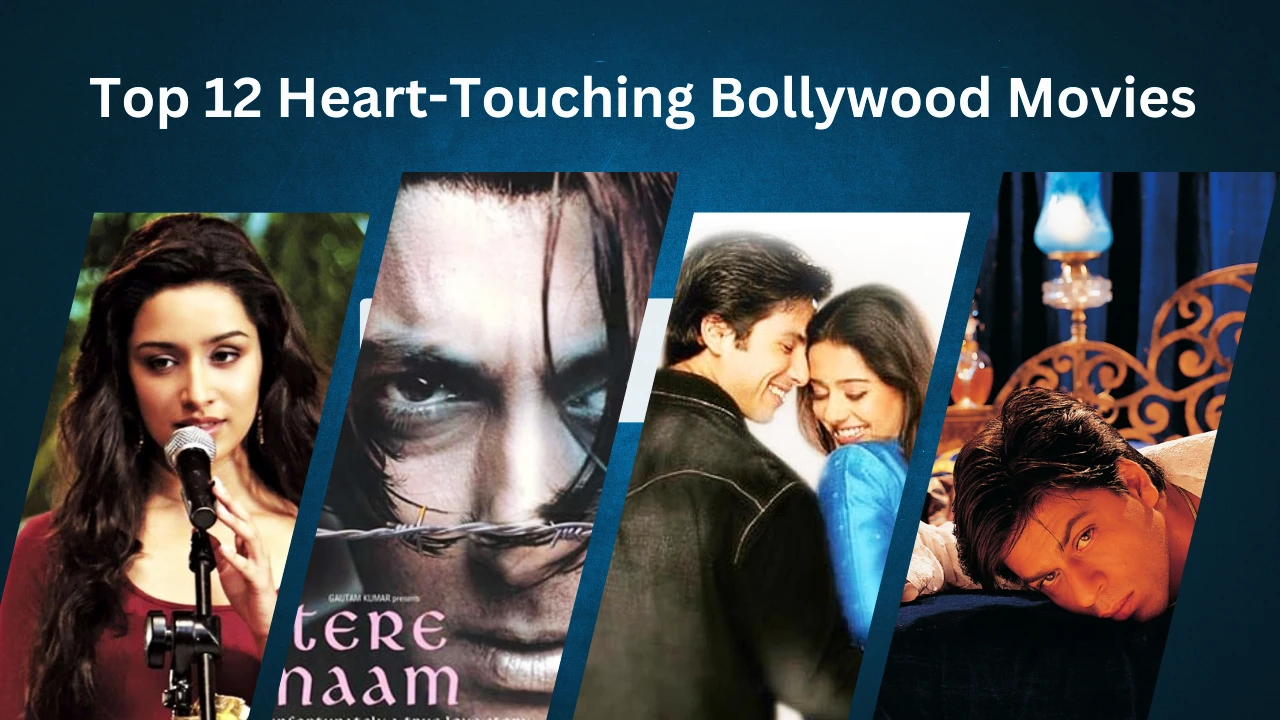 Top 12 Heart-Touching Bollywood Movies